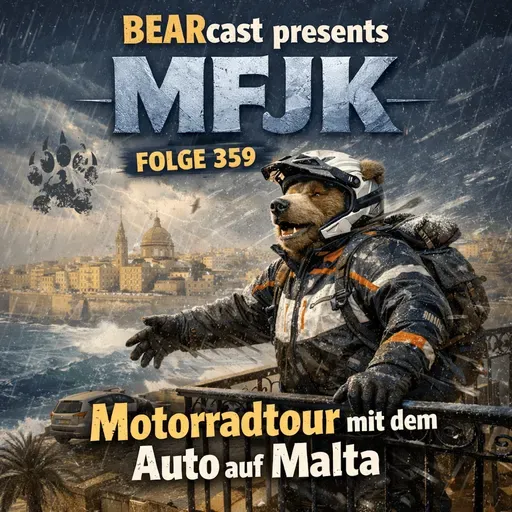 BEARcast#359: Motorradtour mit dem Auto auf Malta  | MFJK
