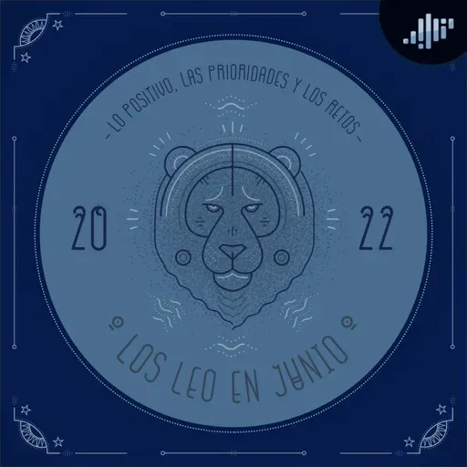 Podcast de astrología | Leo en junio de 2022 | Signos Zodiacales
