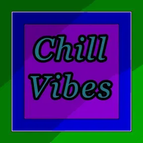 Chill Vibes