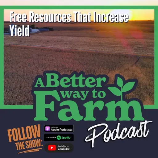 364: Free Resources That Increase Yield