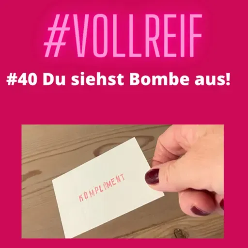 #40 Du siehst Bombe aus!