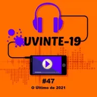 #47 - O Último de 2021