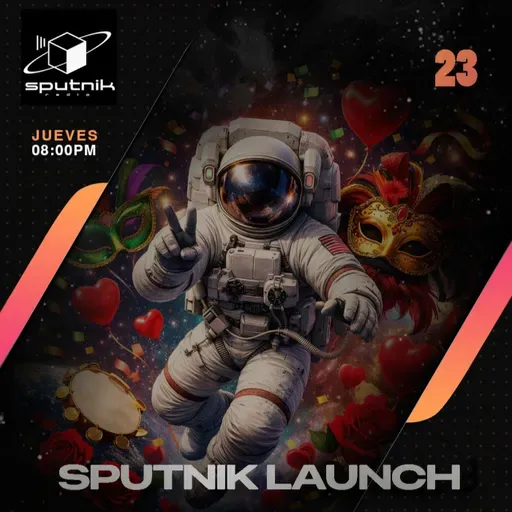 SPUTNIK LAUNCH - Carvalentín 12/02/2026