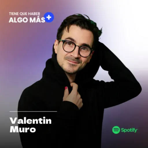 Valentin Muro: Escribir el newsletter Cómo funcionan las cosas, fundar el Club de la curiosidad, usar tu debilidad a tu favor y apoyar a otros creadores (2022)