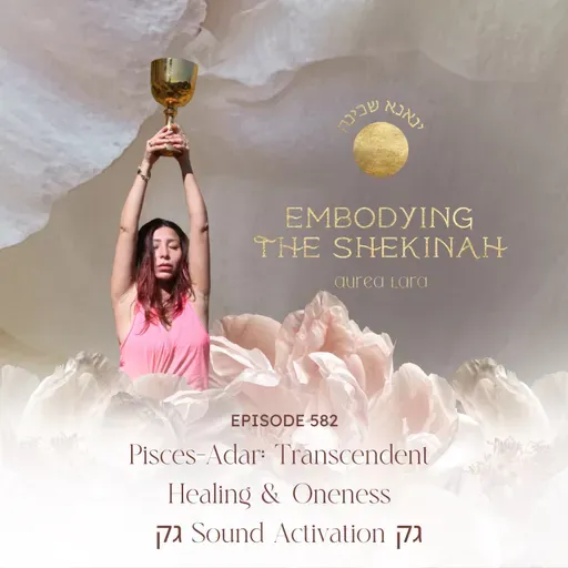 Pisces-Adar: Transcendent Healing & Oneness Sound Activation