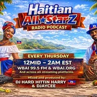 Episode 302: HAITIAN ALL-STARZ RADIO - WBAI 99.5 FM - EPISODE #302 - HARD HITTIN HARRY & DJayCee