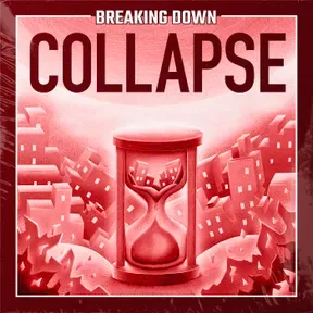 Breaking Down: Collapse