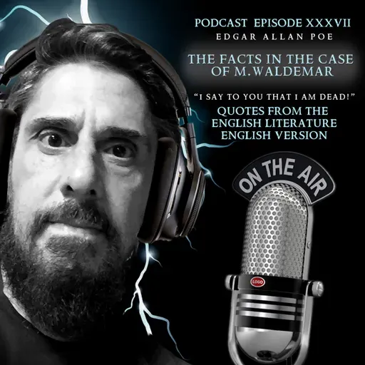 “I ​say to you that I am dead!” - The facts in the case of M. Valdemar