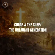 Chaos & The Cure: The Untaught Generation