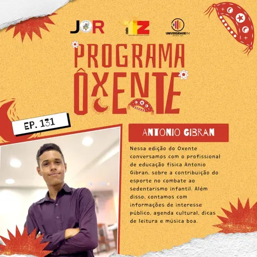 Ôxenteee (Episódio 131) – Infância em movimento: A importância do esporte no combate ao sedentarismo infantil