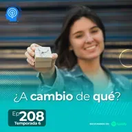 208.- ¿A cambio de qué?