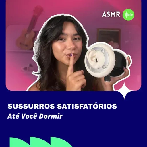 ASMR: Sussurros até você Dormir 😴
