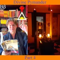 The Divine Pymander - Part 4