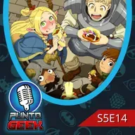 T5, E14: Dungeon Meshi