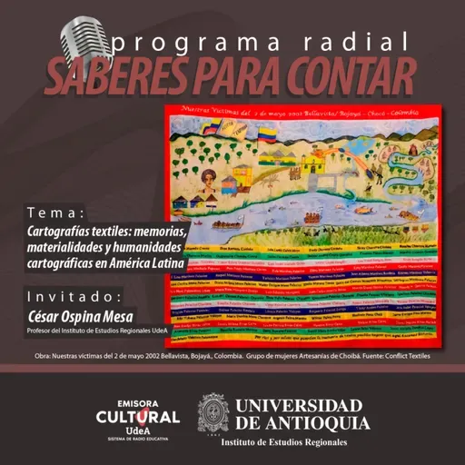 Cartografías textiles: memorias, materialidades y humanidades cartográficas en América Latina