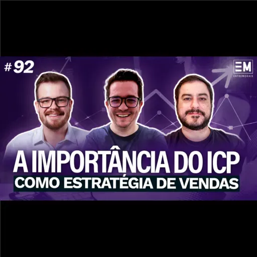 EntreModais #92: A importância do ICP como estratégia de vendas no transporte