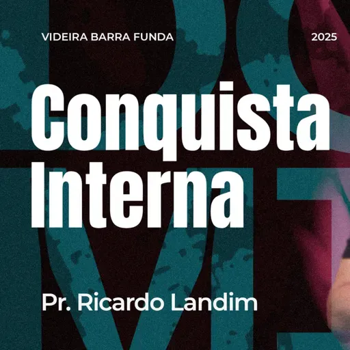 CONQUISTA INTERNA I RICARDO LANDIM