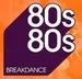 80s80s - Breakdance