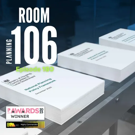 Ep180: A first-take overview of the new NPPF, plus local plans in peril