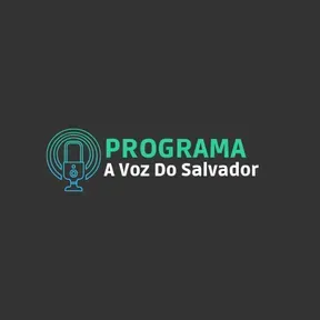 Programa A Voz Do Salvador