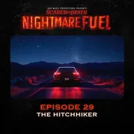 Nightmare Fuel #29: The Hitchhiker
