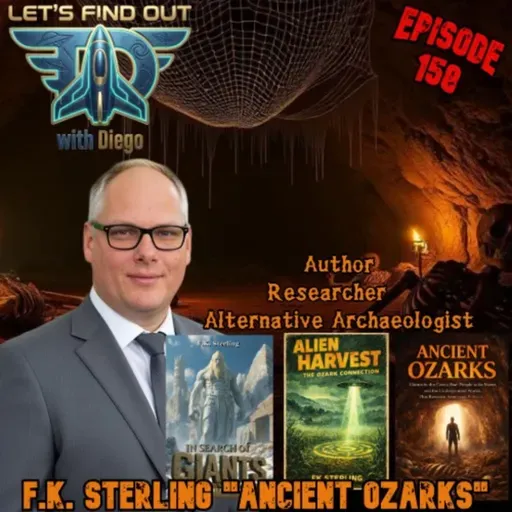 Episode 158: Author F.K. Sterling “Ancient Ozarks”