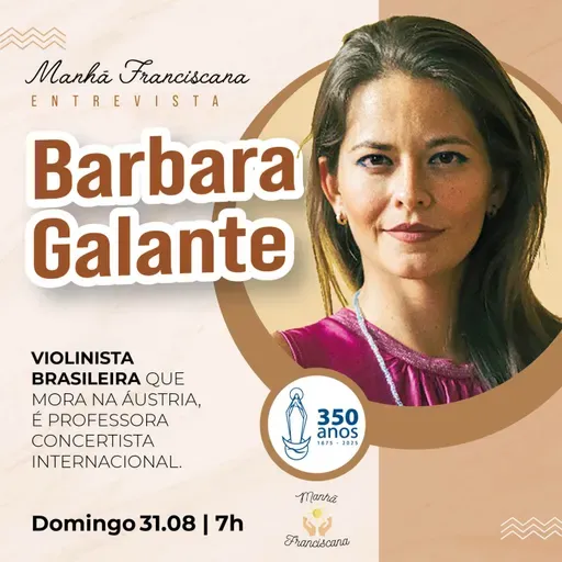 Manhã Franciscana | Programa 332 | 31.08.2025