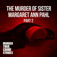 SOLVED: The Murder of Sister Margaret Ann Pahl 2