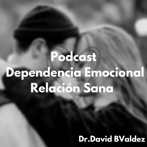Dependencia Emocional VS Relación Sana