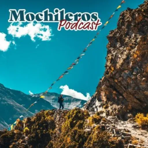 126.- Mochileros volviendo a Nepal (con José Novo).