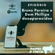 BRUNO PEREIRA E DOM PHILLIPS E A AUSÊNCIA DE ESTADO 14/06