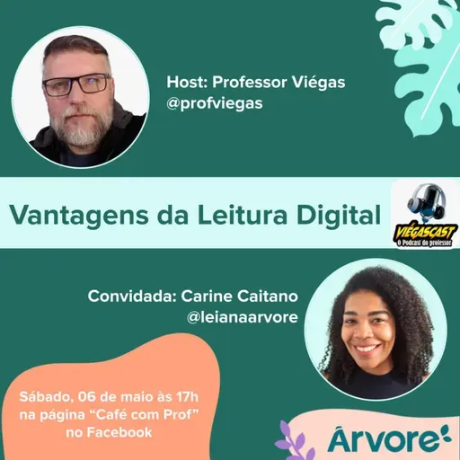 Viégascast #44: Vantagens da Leitura Digital - Árvore de Livros