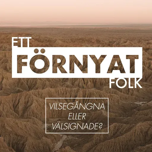 Ett förnyat folk -  Vilsegångna eller välsignade?