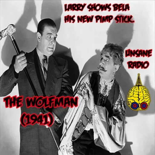 Unsane Radio 0339 – I Lycanthropeed My Pants