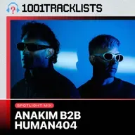 Anakim b2b HUMAN404 - 1001Tracklists ‘Late at Night’ Spotlight Mix