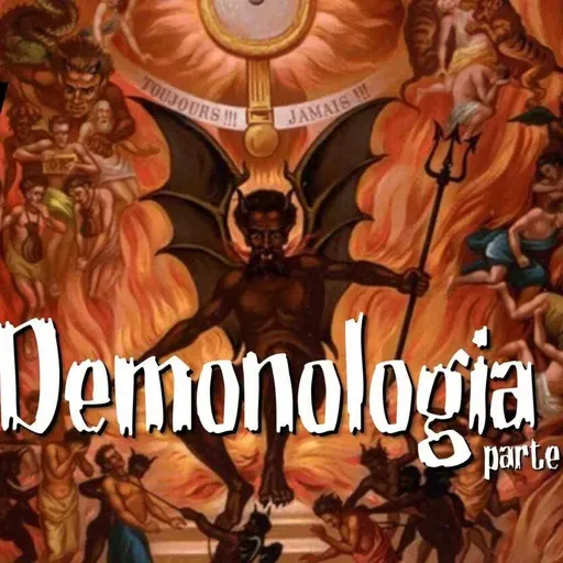BdCast #53: Demonologia  (Parte 1)