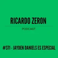 #371 - Jayden Daniels es especial