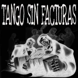 TANGO SIN FACTURAS