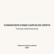 Conhecidos como cartas de Cristo - Tomaz Germanovix