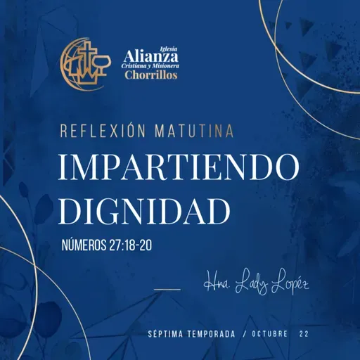 Impartiendo dignidad - Octubre 22