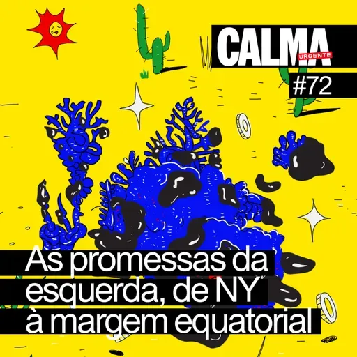 As Promessas da Esquerda, de Nova Iorque à Margem Equatorial