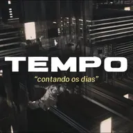 TEMPO - "Contando os dias"