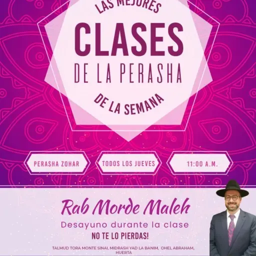 RAB MORDEJAY MALEJ- PERASHA CON ZOHAR- TETZAVE- ZAJOR- 5786