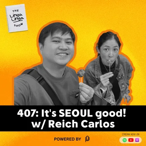 407: It's SEOUL good! w/ Reich Carlos