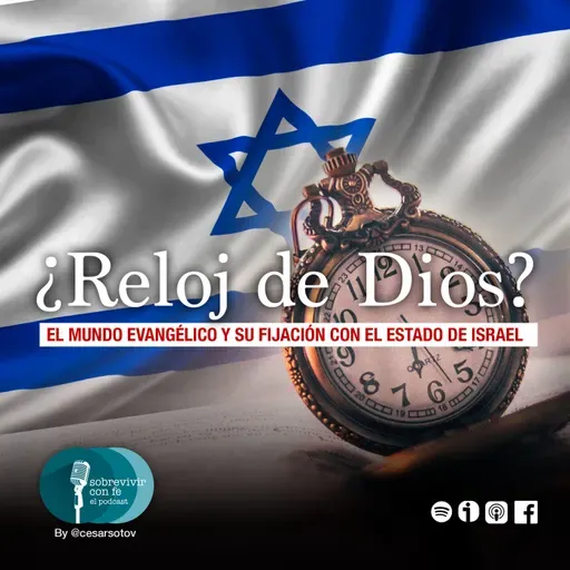 Capítulo 69: ¿Reloj de Dios? Una mirada desde la fe al conflicto palestino-israelí