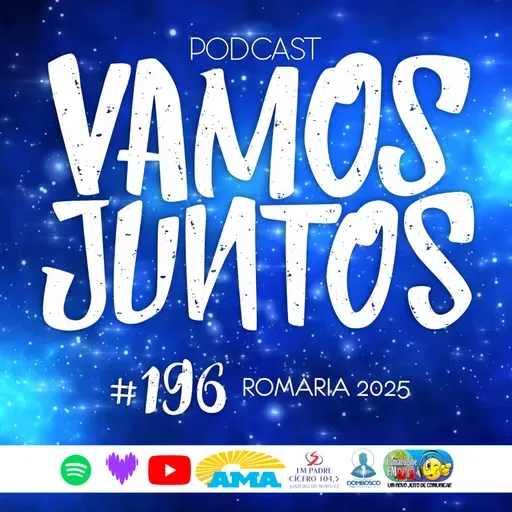 EP 196 - ROMARIA 2025