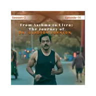 Season 2 Episode 14: From Asthma to Ultra: The Barefoot Doctor Who’s Transforming Lives Through Fitness