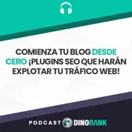 Comienza tu Blog desde cero - Plugins SEO que harán explotar tu tráfico web