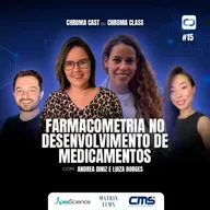 Chroma Cast T02 EP15 - Farmacometria com Andréa Diniz e Luiza Novaes Borges