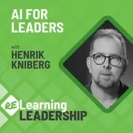 56: AI for Leaders | Pete Behrens and Henrik Kniberg